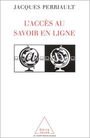 Cover of: L'Accès au savoir en ligne by Jacques Perriault