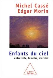 Cover of: Enfants du ciel : Entre vide, lumière, matière