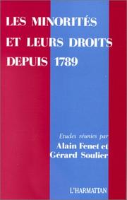 Cover of: Les minorités et leurs droits depuis 1789 by Alain Fenet, Gérard Soulier