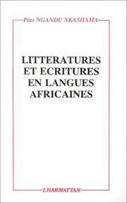 Littératures et écritures en langues africaines by Pius Ngandu Nkashama