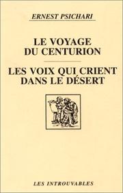 Cover of: Le voyage du centurion ;: Les voix qui crient dans le désert