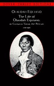 Cover of: The life of Olaudah Equiano, or, Gustavus Vassa, the African by Olaudah Equiano