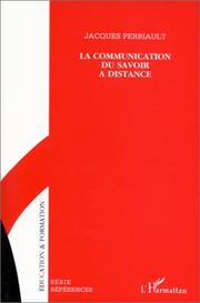 Cover of: La communication du savoir à distance