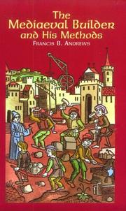 Cover of: mediaeval builder and his methods