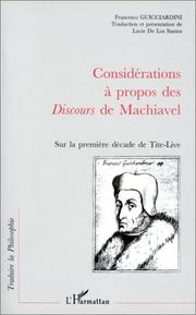 Cover of: Considérations à propos des discours de Machiavel sur la première décade de Tite-Live by Guicciardini Francesco