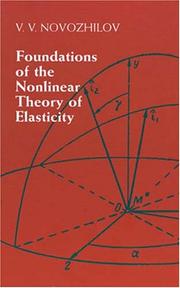 Cover of: Foundations of the nonlinear theory of elasticity