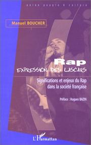 Cover of: Rap, expression des lascars by Boucher Manuel