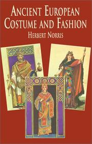 Ancient European Costume and Fashion by Herbert Norris
