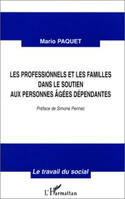 Cover of: Les professionnels et les familles dans le soutien aux personnes âgées dépendantes