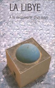 Cover of: La Libye - A la découverte d'un pays - tome 1: identité libyenne