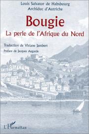 Cover of: Bougie la perle de l'Afrique du Nord by Louis Salvador Habsourg