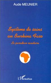 Cover of: Système de soins au Burkina Faso  by Aude Meunier