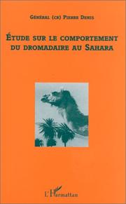 Cover of: Etude sur le comportement du dromadaire au Sahara