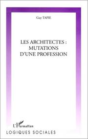 Cover of: Les Architectes : mutations d'une profession