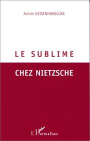 Cover of: Le sublime chez Nietzsche