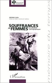 Cover of: Souffrances de femmes. les solutions pornographiques by Frédéric Dion