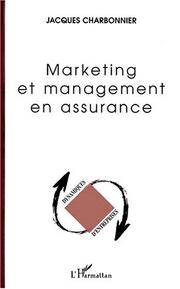 Cover of: Marketing et management en assurance