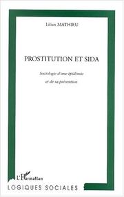 Cover of: Prostitution et sida : sociologie d'une épidémie et de sa prévention