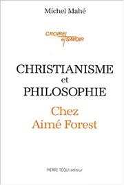 Christianisme et philosophie chez Aimé Forest by Michel Mahé