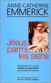 Cover of: Jésus parmi les siens by Anne Catherine Emmerich