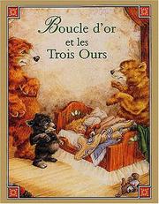 Cover of: Boucle d'Or et les trois ours