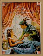 Cover of: La Belle au bois dormant by Charles Perrault, Samantha Easton, Lynn Bywaters
