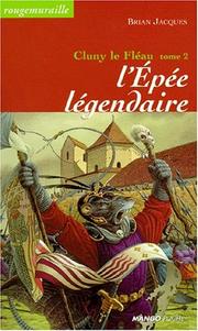 Cover of: Cluny le fléau. 2, L'épée légendaire