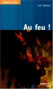 Cover of: Au feu! (Jenny et Jess #4)