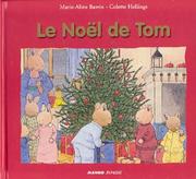 Cover of: Le Noël de Tom by Colette Hellings, Marie-Aline Bawin