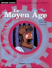 Le Moyen Âge by Dimitri Casali, Antoine Auger, Nicolas Thers