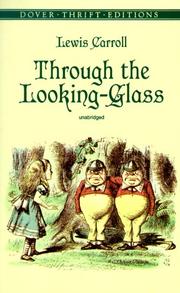 Cover of: Through the looking-glass by Lewis Carroll