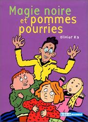 Cover of: Magie noire et pommes pourries