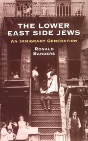 The Lower East Side Jews by Ronald Sanders