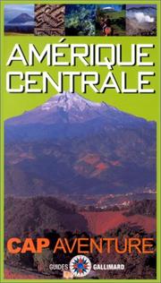 Amérique Centrale by Guide Gallimard