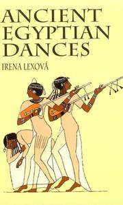 Cover of: Ancient Egyptian dances by Irena Lexová