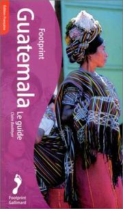 Cover of: Guatemala, le guide