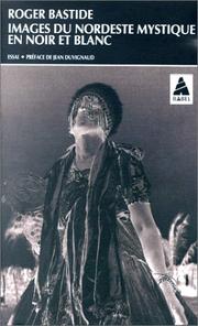Cover of: Images du Nordeste mystique en noir et blanc