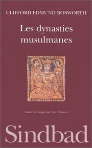 Cover of: Les dynasties musulmanes by Clifford Edmund Bosworth