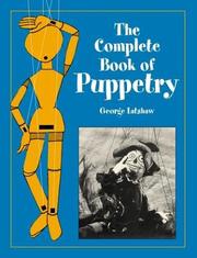 Cover of: The complete book of puppetry by George Latshaw