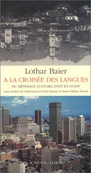 Cover of: A la croisée des langues : du métissage culturel d'Est en Ouest