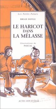 Cover of: Le Haricot dans la mélasse