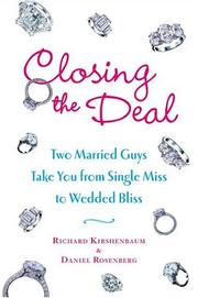 Cover of: Closing the Deal by Richard Kirshenbaum, Daniel Rosenberg