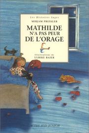 Cover of: Mathilde n'a pas peur de l'orage by Mirjam Pressler, Ulrike Baier