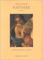 Cover of: Charles Joseph Natoire 1700-1777, L'Histoire de Marc Antoine. Coédition Musée des Beaux-Arts de Nîmes
