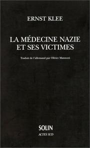 Cover of: La médecine nazie et ses victimes by Ernst Klee