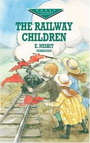 Railway Children, The by Edith Nesbit