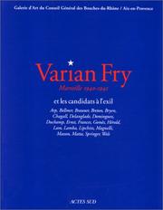 Cover of: Varian Fry et les candidats à l'exil : Marseille, 1940-1941 : Arp, Bellmer, Brauner, Breton, Bryen, Chagall,...