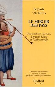 Cover of: Le Miroir des pays by Seyyidî Ali Re'is, Jean-Louis Bacqué-Grammont