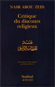 Critique du discours religieux by Naṣr Ḥāmid Abū Zayd, Nasr Abou Zeid, Mohamed Chairet