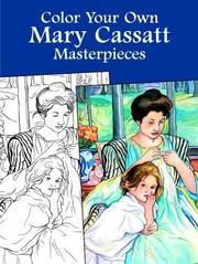 Cover of: Color Your Own Mary Cassatt Masterpieces by Mary Cassatt